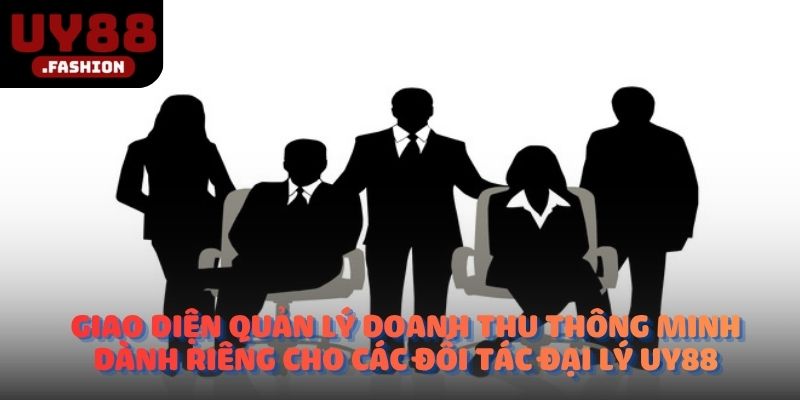 Giao diện quản lý doanh thu thông minh dành riêng cho các đối tác đại lý UY88