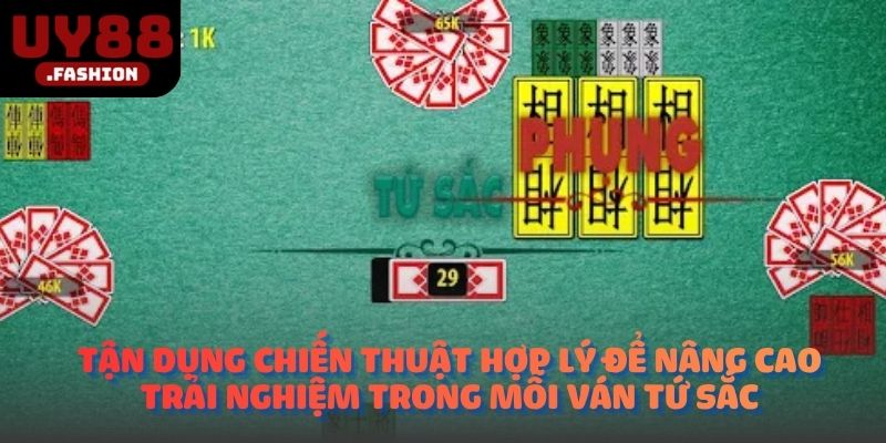 Tận dụng chiến thuật hợp lý để nâng cao trải nghiệm trong mỗi ván tứ sắc