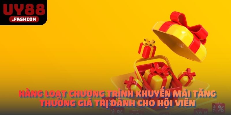 Hàng loạt chương trình khuyến mãi tặng thưởng giá trị dành cho hội viên